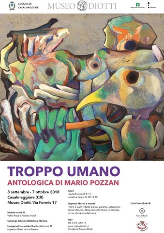 "Troppo umano" - Mario Pozzan al Museo Diotti